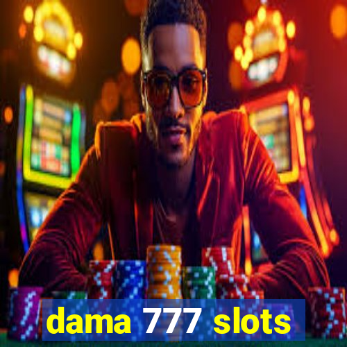 dama 777 slots